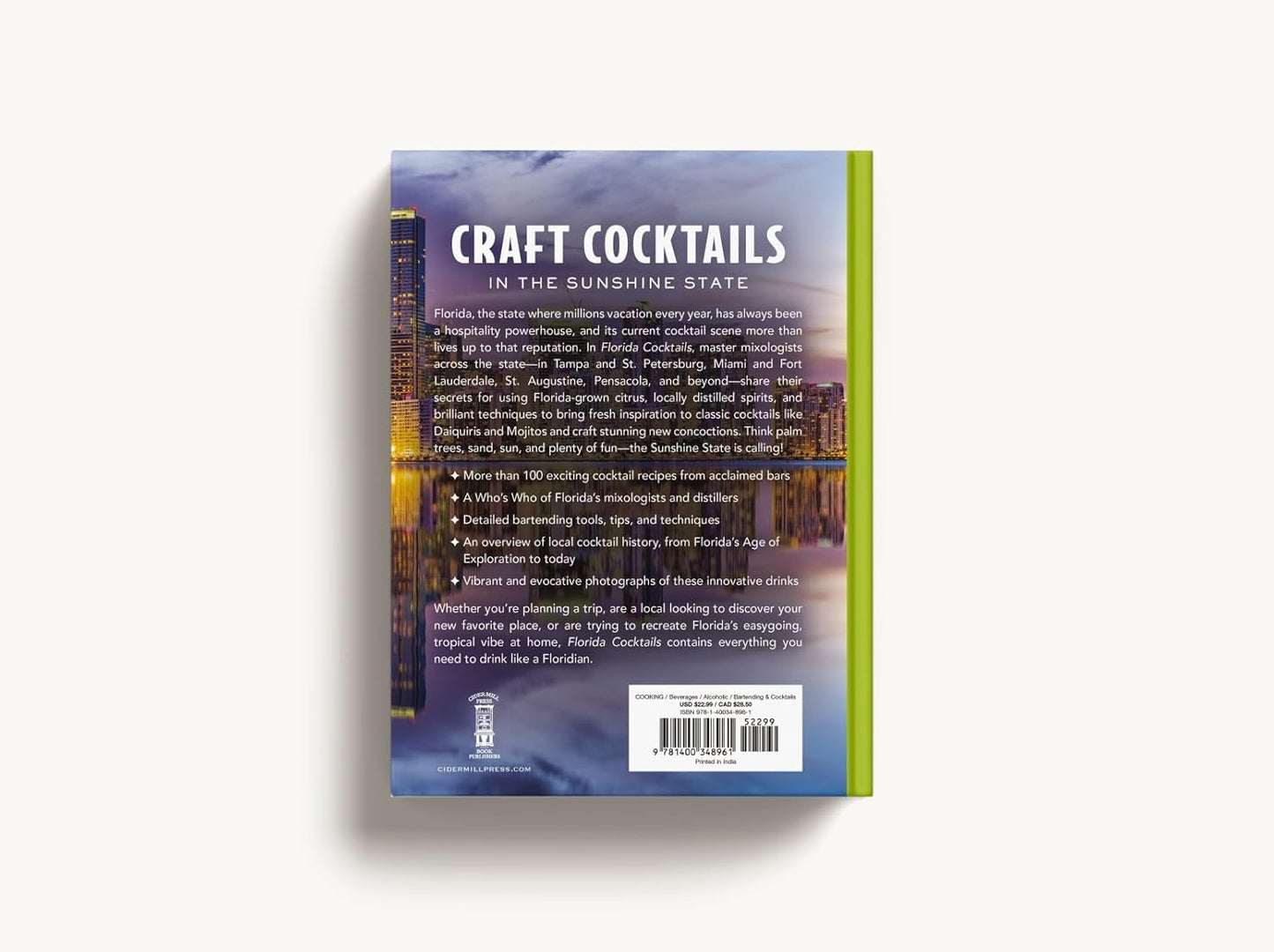 Florida Cocktails: An Elegant Collection of Over 100 Recipes Inspired by the Sunshine State