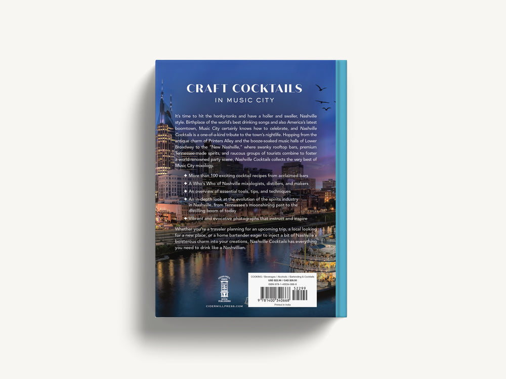 Nashville Cocktails: An Elegant Collection of Over 100 Recipes Inspired by Music City