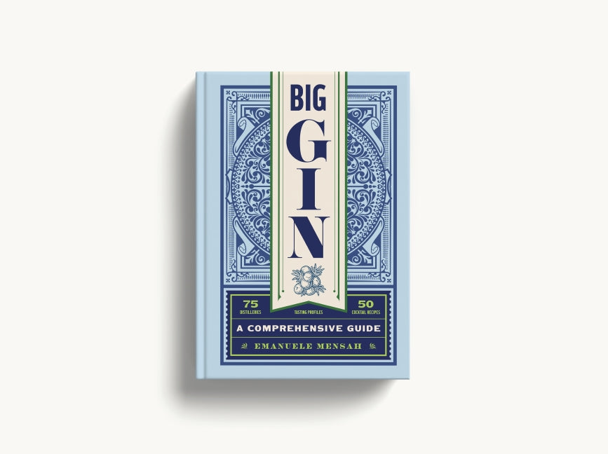 Big Gin: The Rebirth of One of the World’s Oldest Spirits