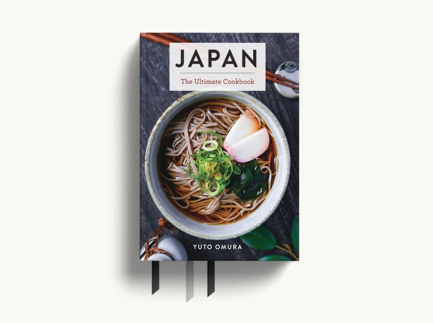 Japan: The Ultimate Cookbook