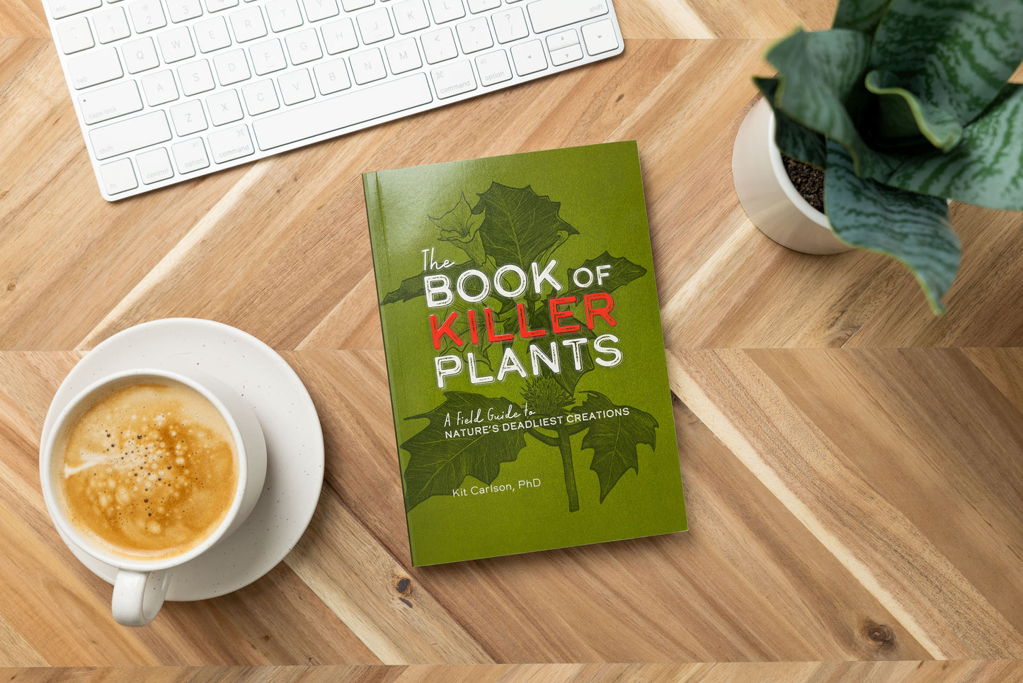 The Book of Killer Plants: A Field Guide to Nature's Deadliest Creations