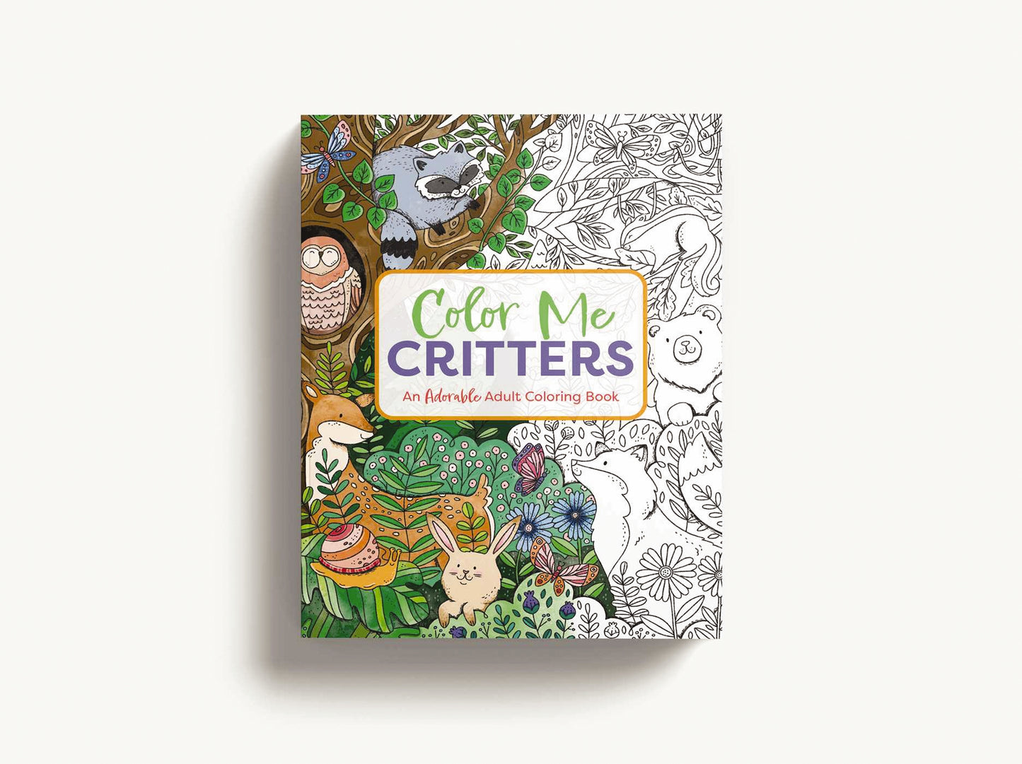 Color Me Critters: An Adorable Adult Coloring Book