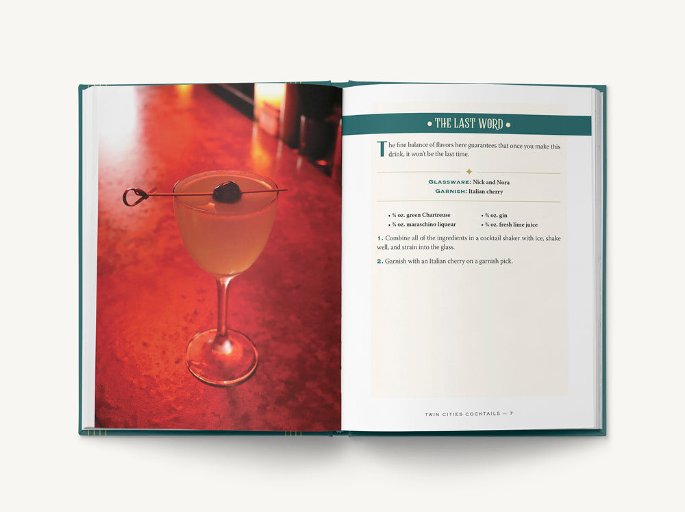 Twin Cities Cocktails: An Elegant Collection of Over 100 Recipes Inspired by Minneapolis & Saint Paul