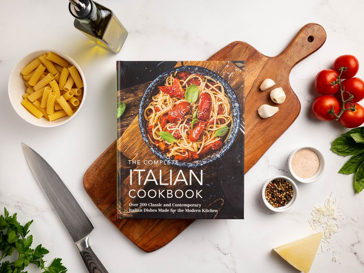 The Complete Italian Cookbook: 200 Classic and Contemporary Italian Dishes Made for the Modern Kitchen