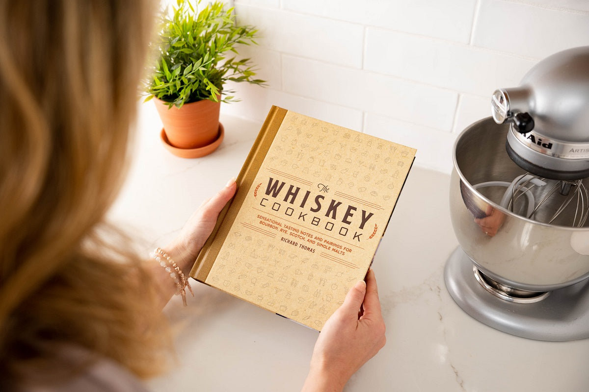 The Whiskey Cookbook: Sensational Tasting Notes and Pairings for Bourbon, Rye, Scotch, and Single Malts