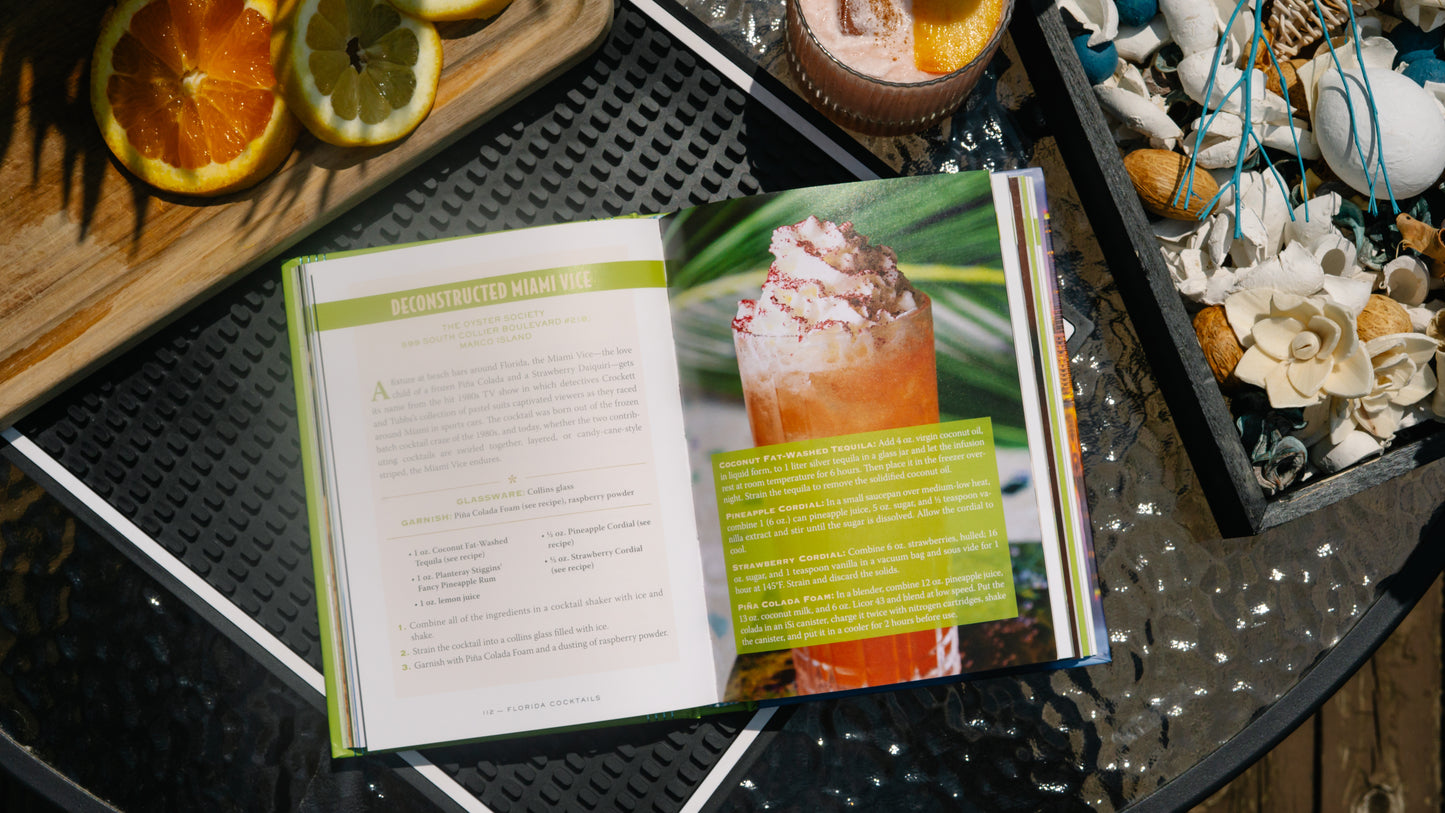 Florida Cocktails: An Elegant Collection of Over 100 Recipes Inspired by the Sunshine State
