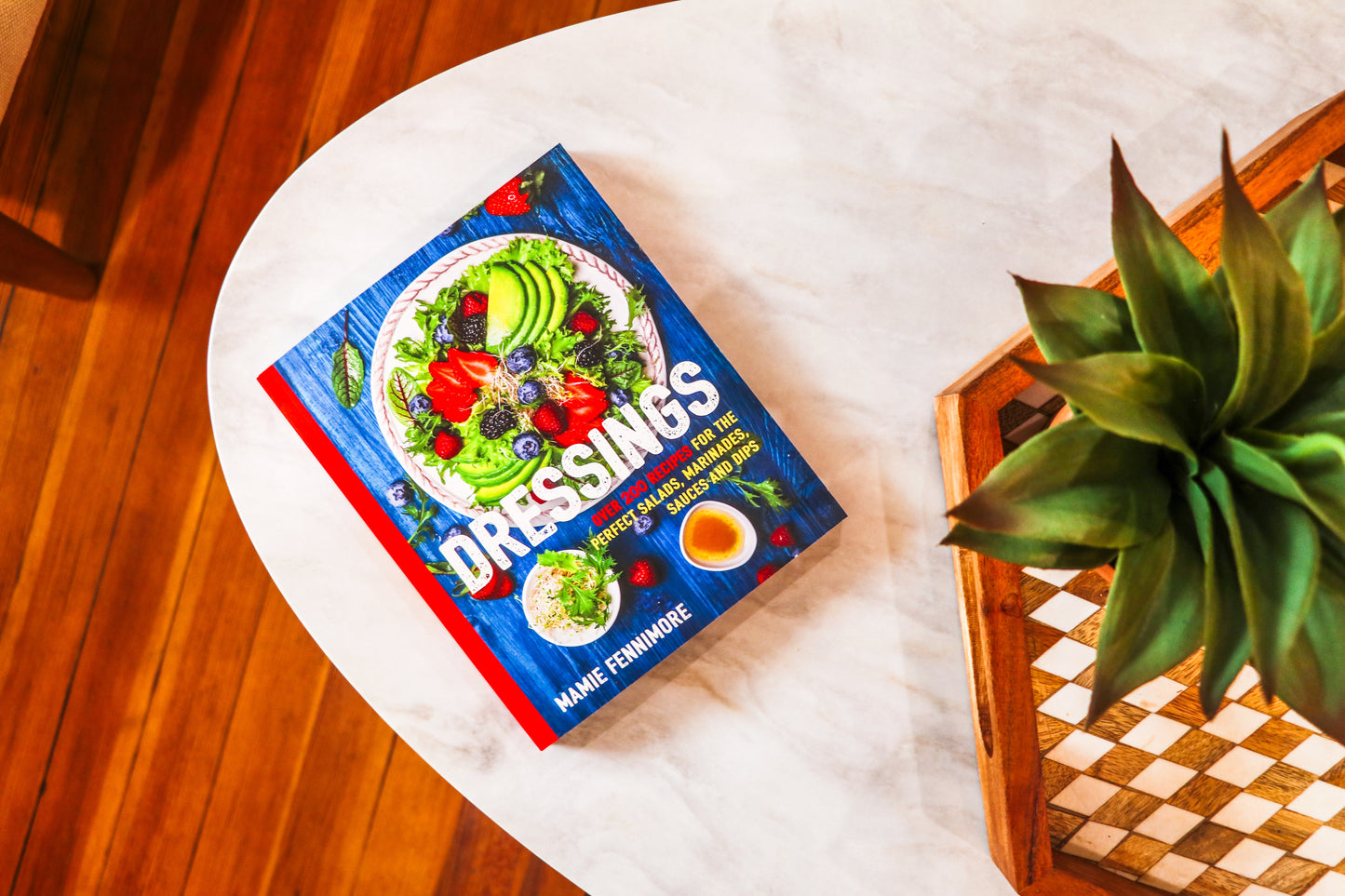 Dressings: Over 200 Recipes for the Perfect Salads, Marinades, Sauces, and Dips