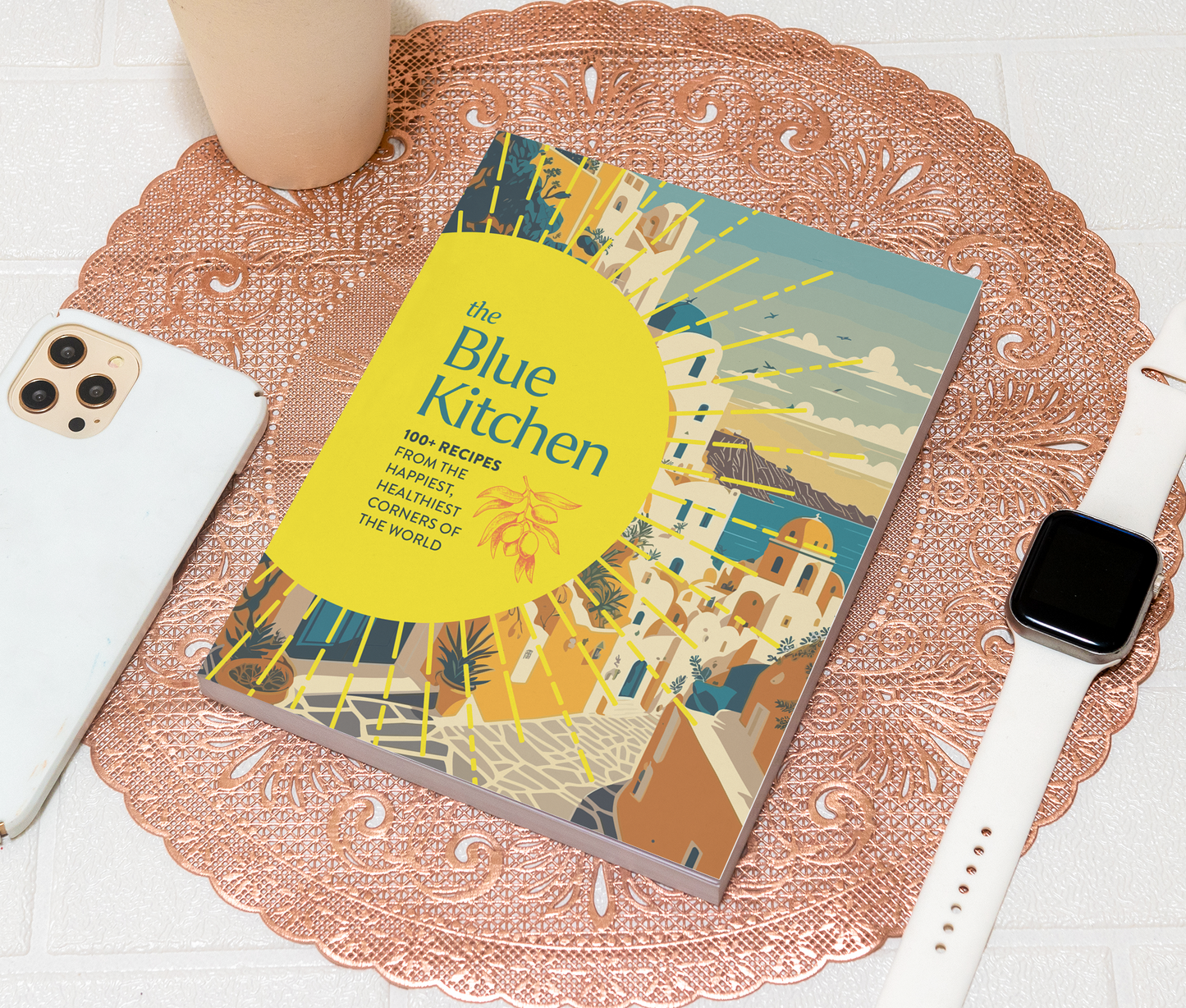 The Blue Kitchen: 100+ Recipes from the Happiest, Healthiest Corners of the World