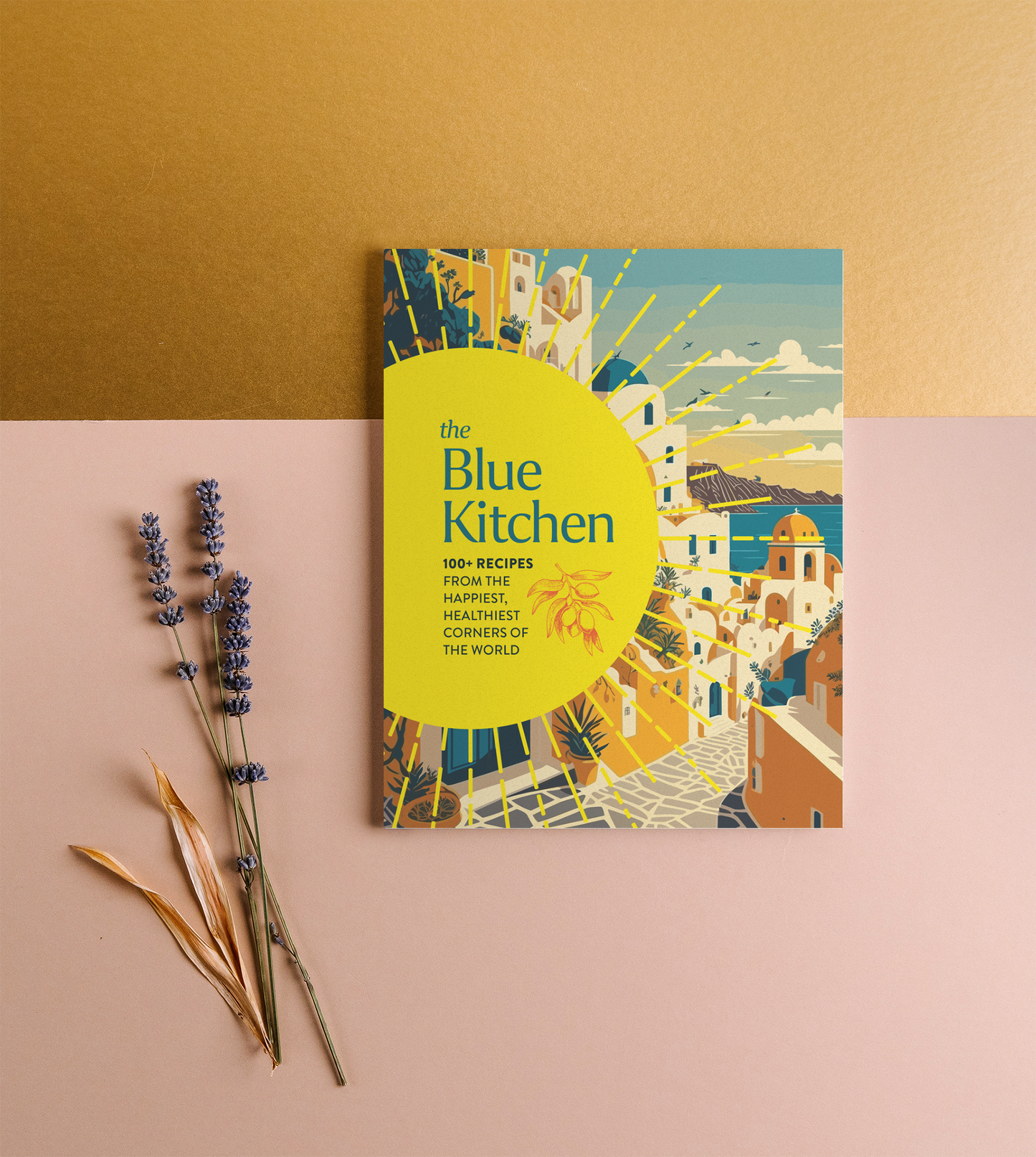 The Blue Kitchen: 100+ Recipes from the Happiest, Healthiest Corners of the World