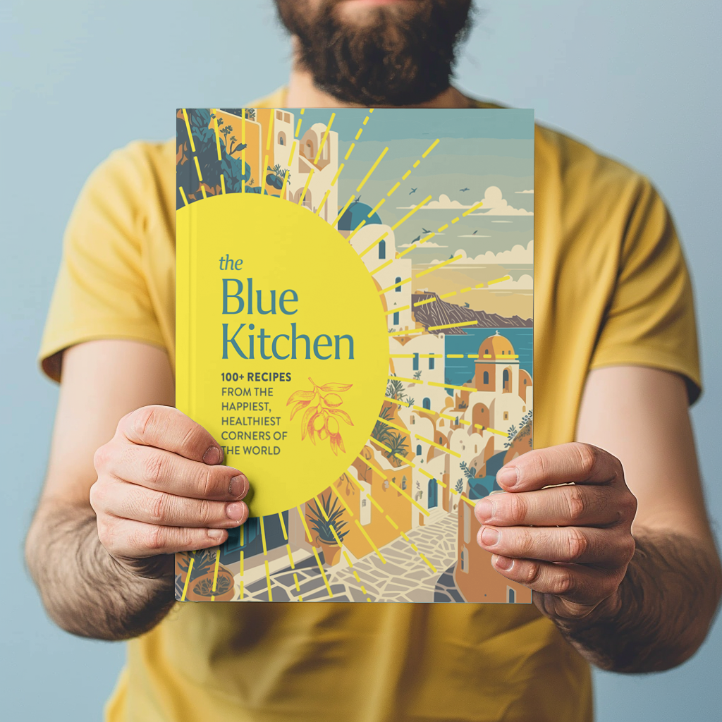 The Blue Kitchen: 100+ Recipes from the Happiest, Healthiest Corners of the World