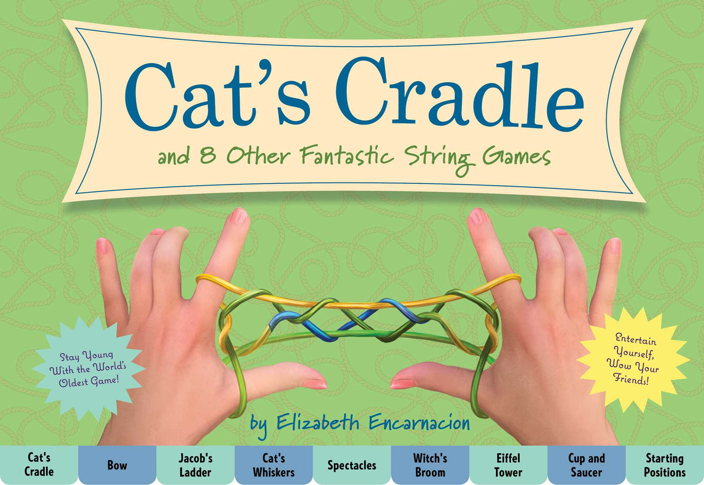 The Cat's Cradle: And 8 Other Fantastic String Games