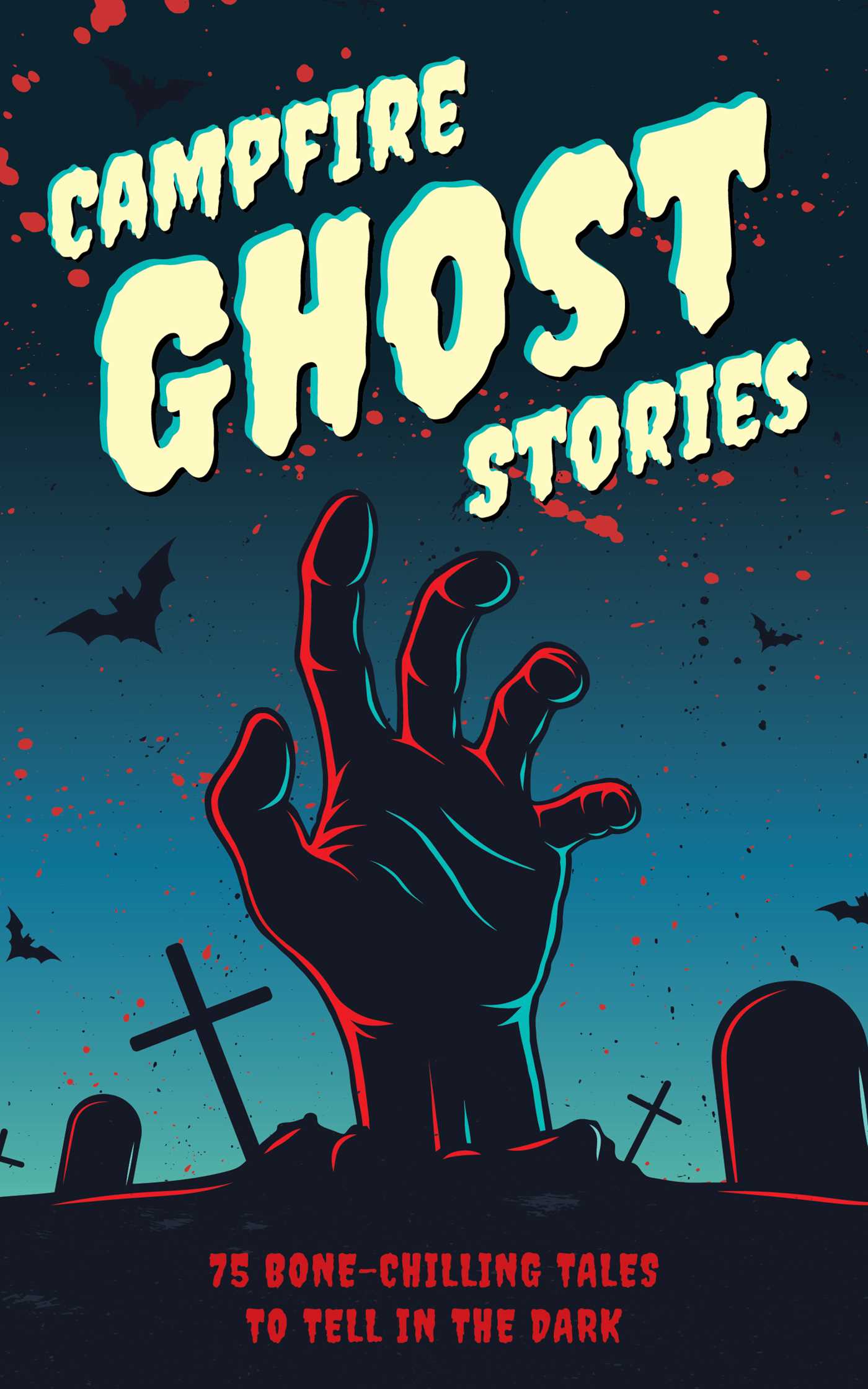 Campfire Ghost Stories 50 Bone Chilling Tales To Tell In The Dark campfire-ghost-stories-50-bone-chilling-tales-to-tell-in-the-dark