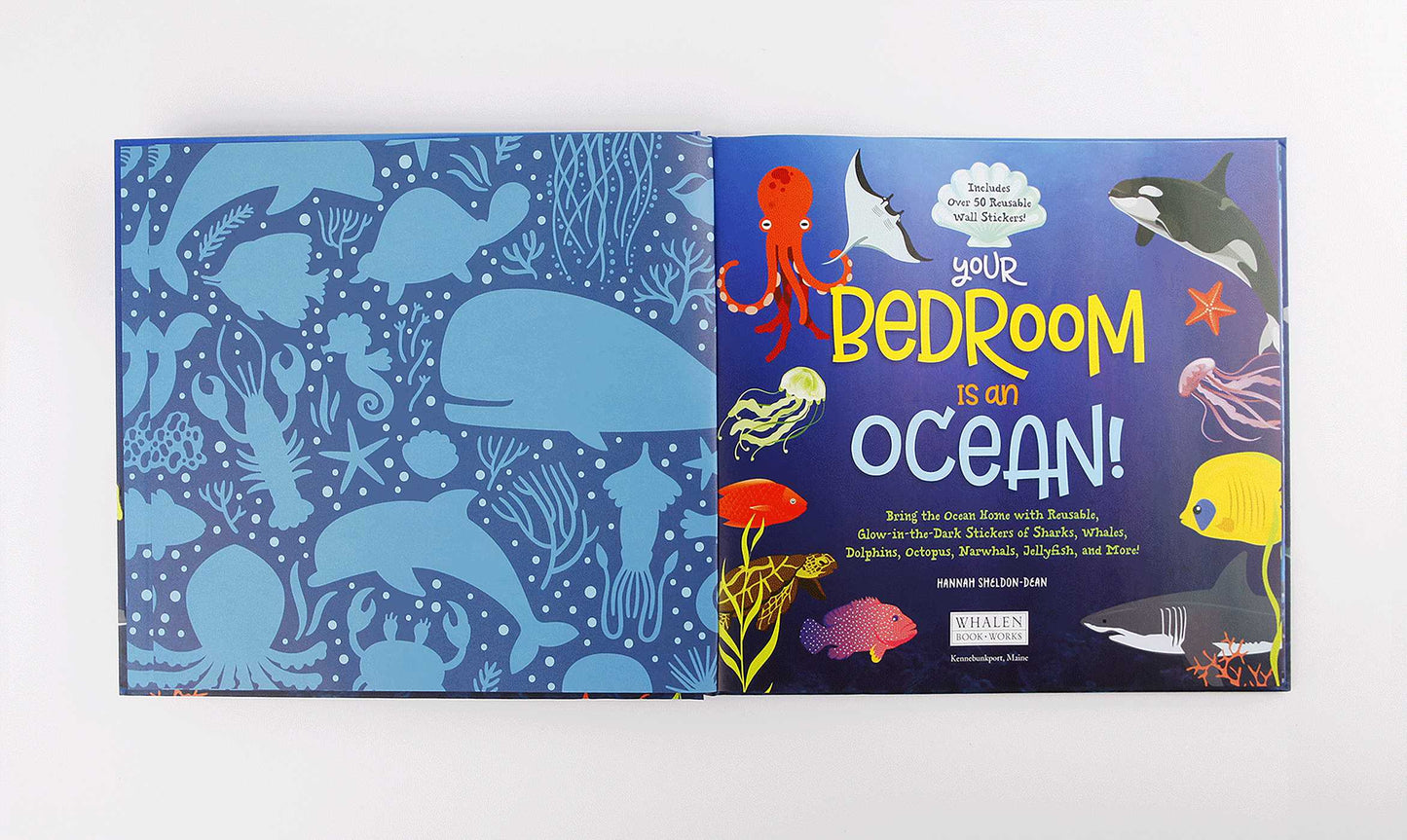 Your Bedroom is an Ocean!: Bring the Sea Home with Reusable, Glow-in-the-Dark (BPA-free!) Stickers of Sharks, Whales, Dolphins, Octopus, Narwhals, and Jellyfish!