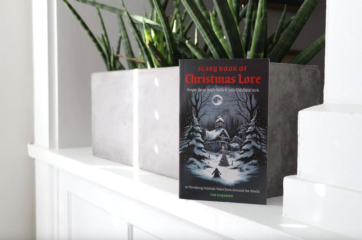 The Scary Book of Christmas Lore Deluxe Edition: 50 Terrifying Yuletide Tales from Around the World