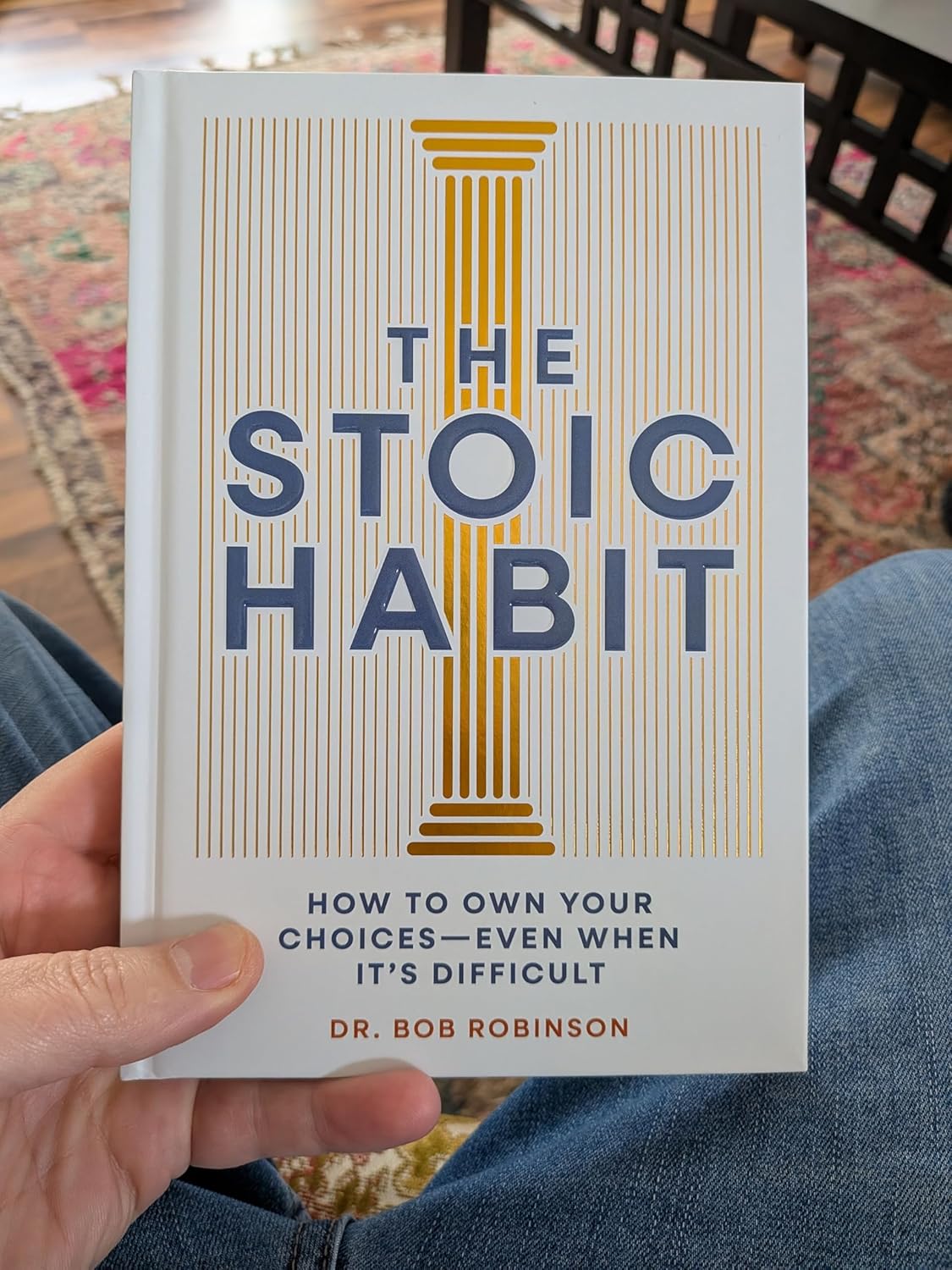 The Stoic Habit: How to Own Your Choices—Even When It’s Difficult