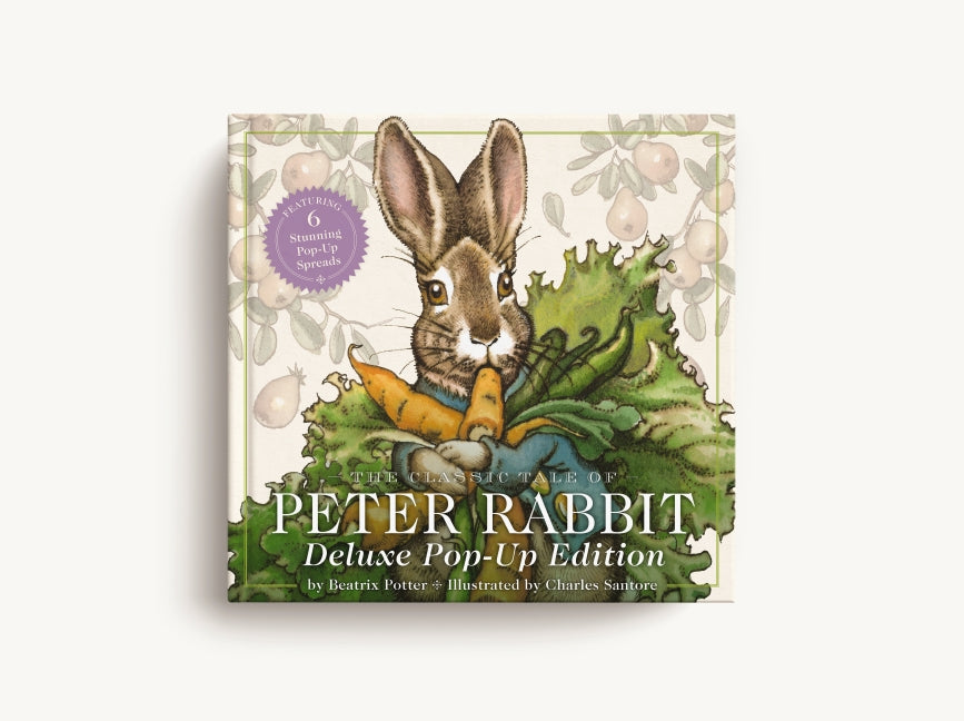 The Classic Tale of Peter Rabbit: The Deluxe Pop-Up Edition