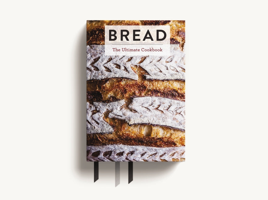 Bread: The Ultimate Cookbook