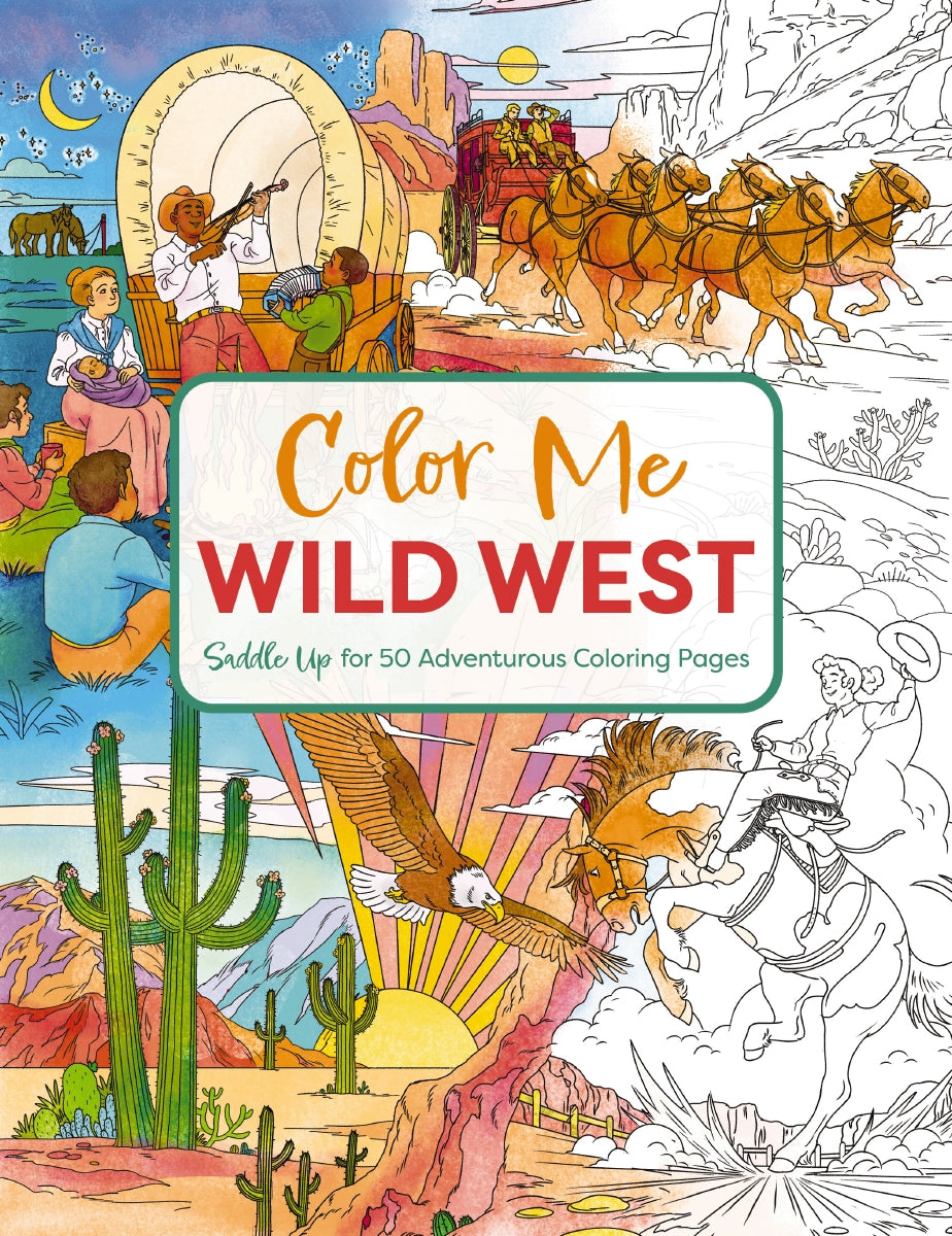 Color Me Wild West: Saddle Up for 50 Adventurous Coloring Pages – Cider