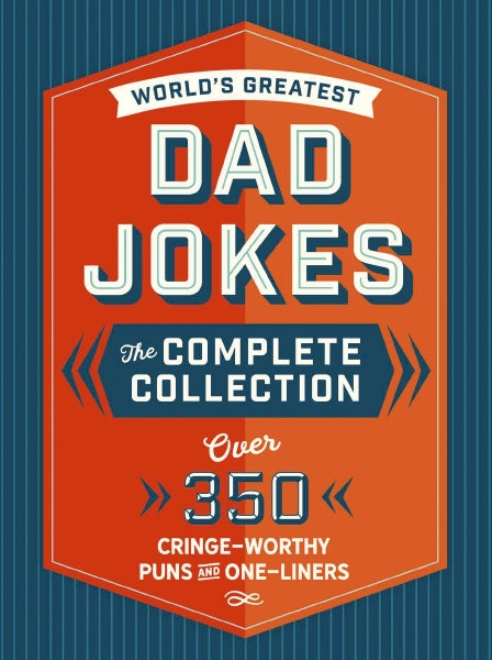 The World's Greatest Dad Jokes: The Complete Collection (The Heirloom –  Cider Mill Press