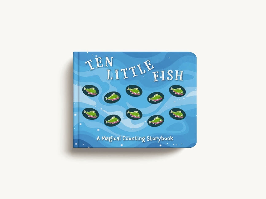 Ten Little Fish: A Magical Counting Storybook