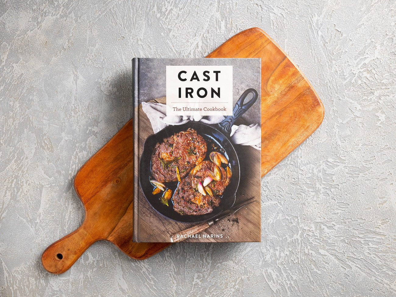 Cast Iron: The Ultimate Cookbook With More Than 300 International Cast Iron Skillet Recipes