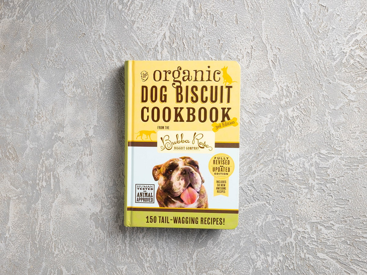 The Organic Dog Biscuit Cookbook (The Revised & Expanded Third Edition): Featuring Over 100 Pawsome Recipes!