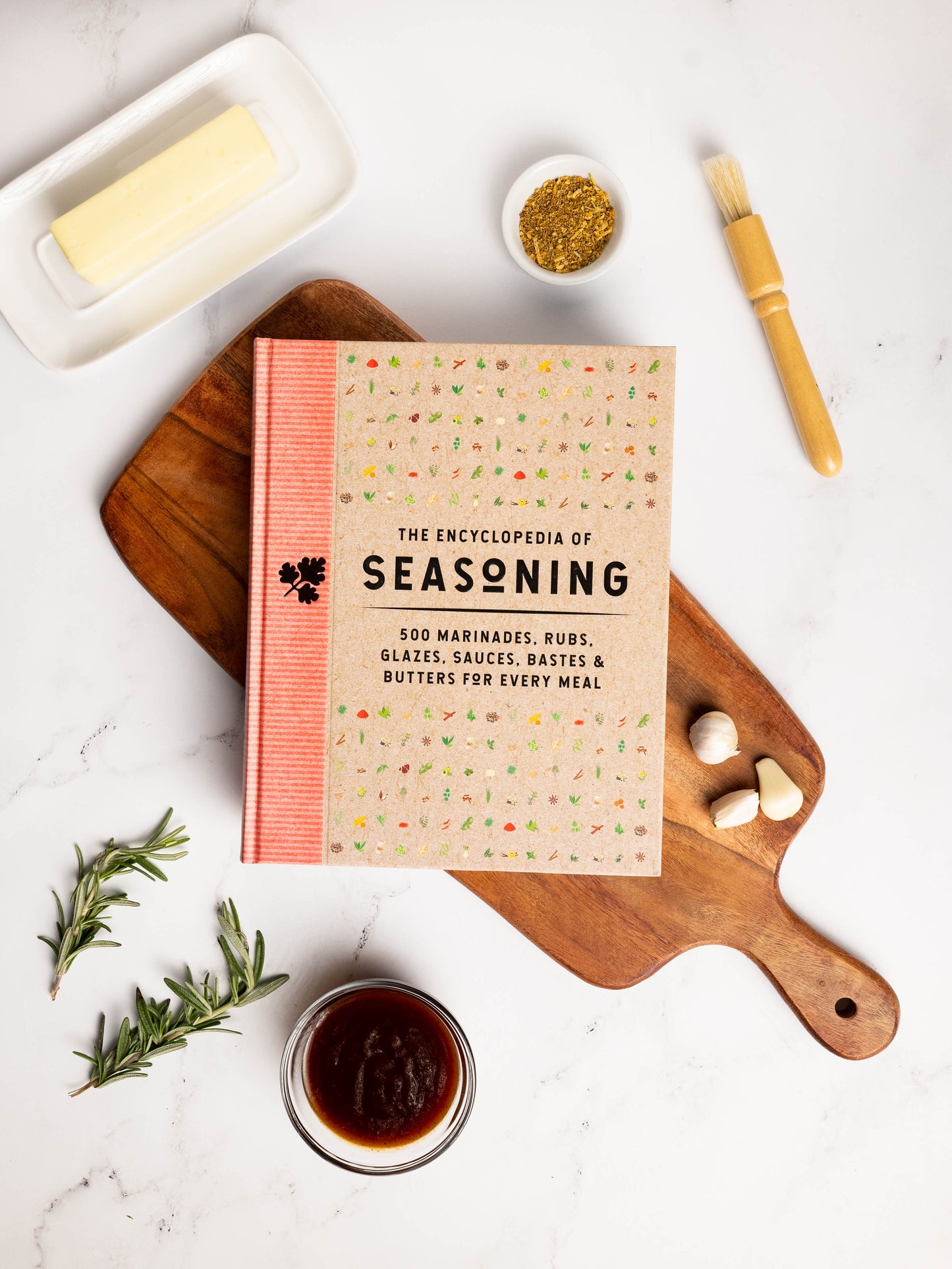 The Encyclopedia of Seasoning: 350 Marinades, Rubs, Glazes, Sauces, Bastes & Butters for Every Meal