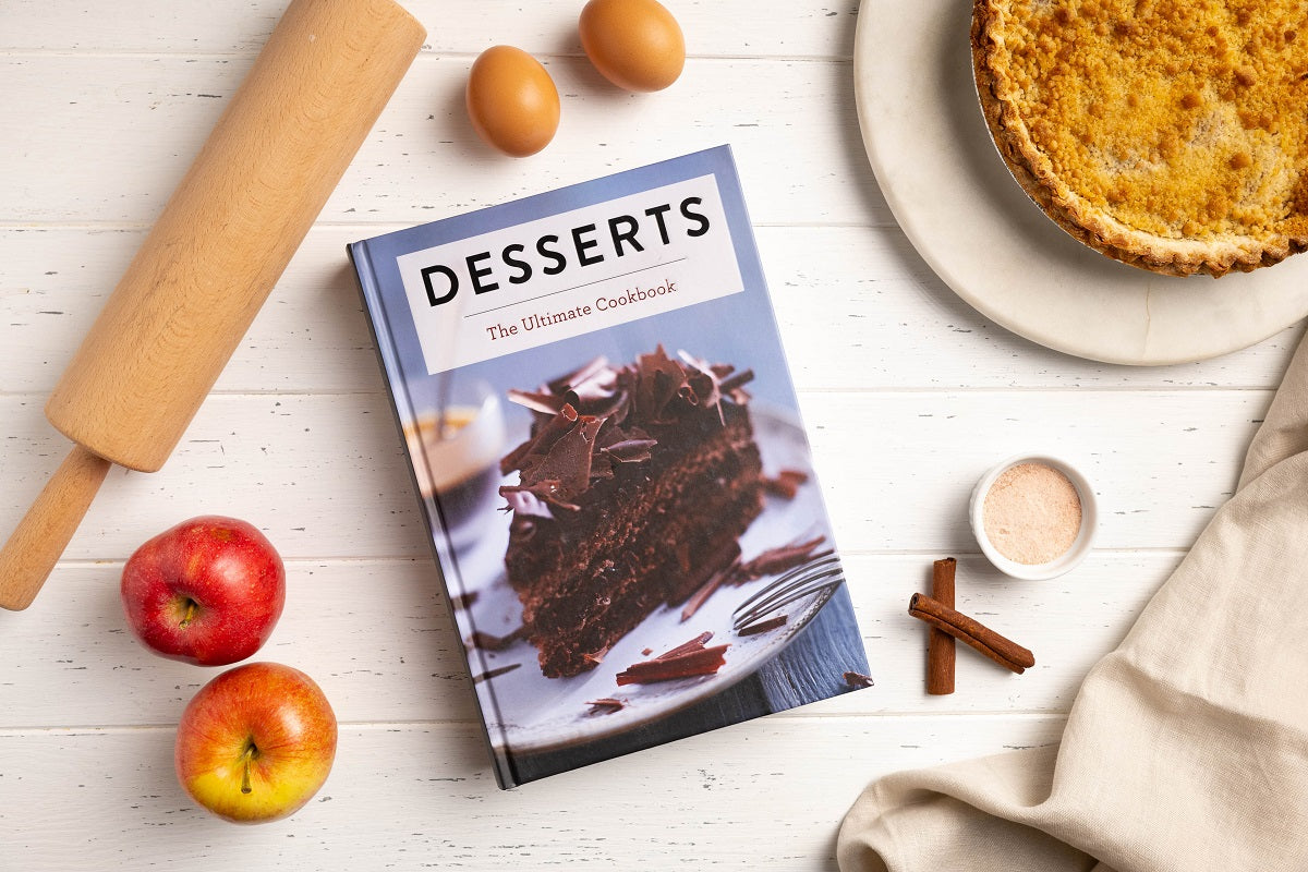 Desserts: The Ultimate Cookbook