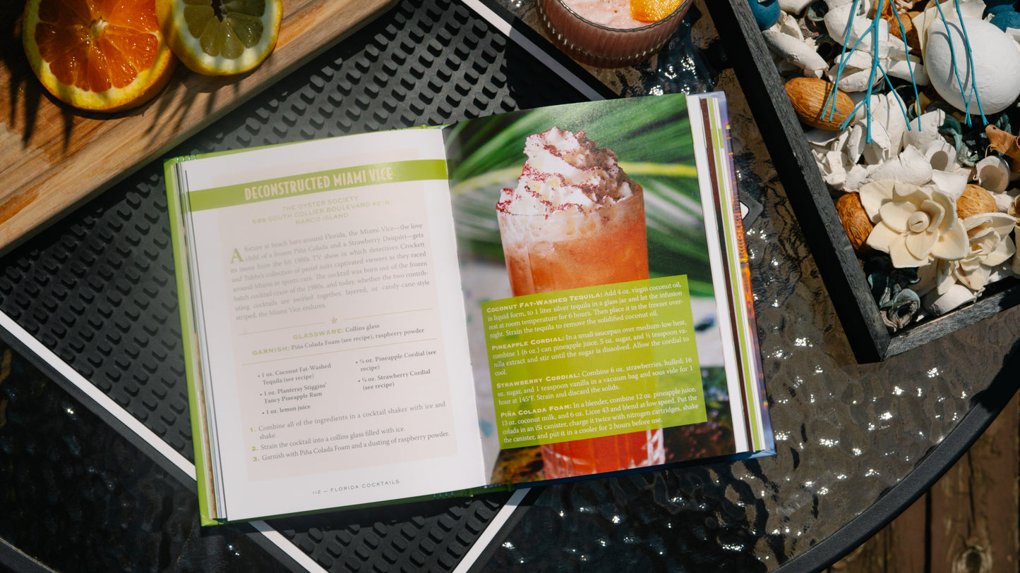 Florida Cocktails: An Elegant Collection of Over 100 Recipes Inspired by the Sunshine State