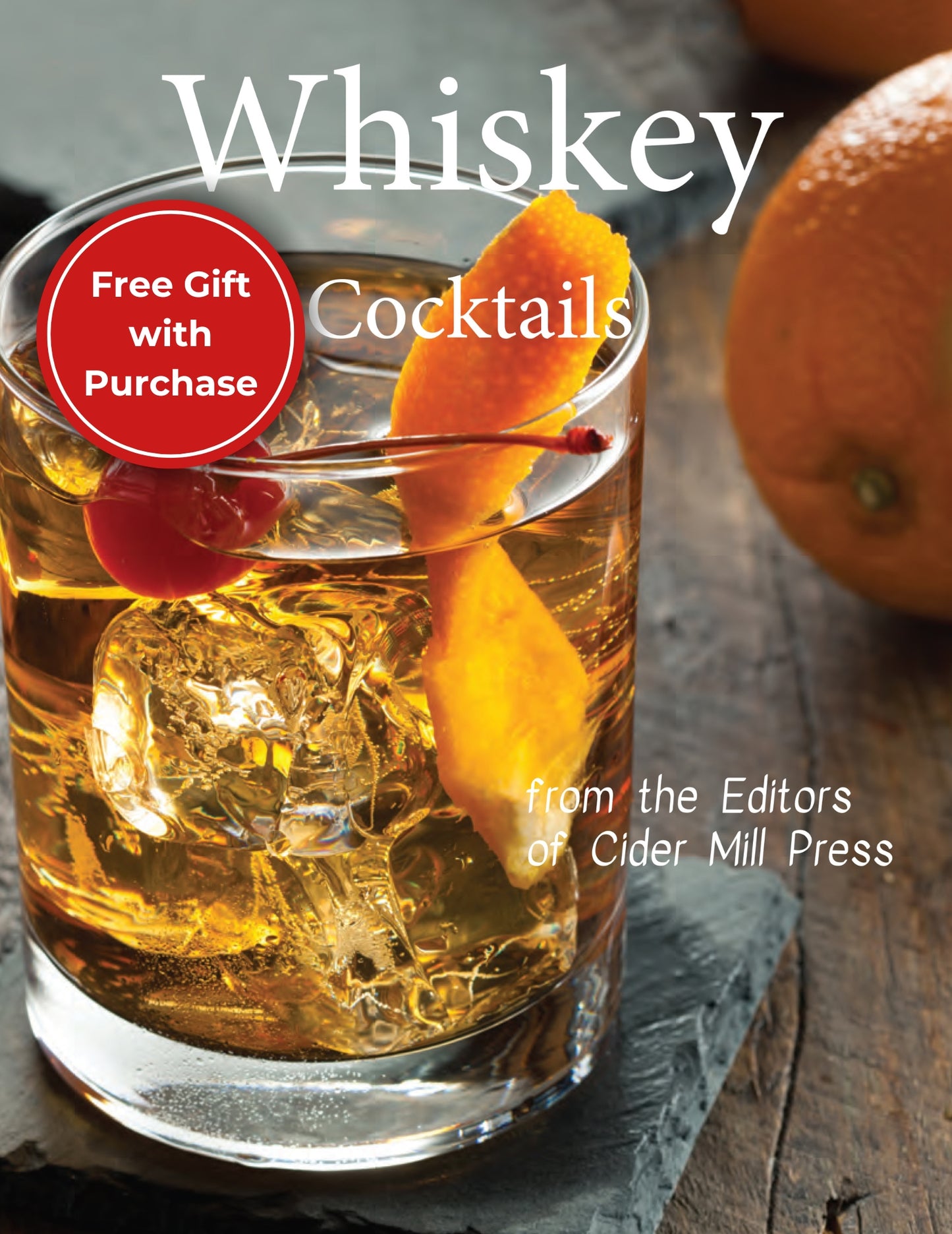 The Home Bartender: Whiskey: 100+ Essential Cocktails for the Whiskey Lover