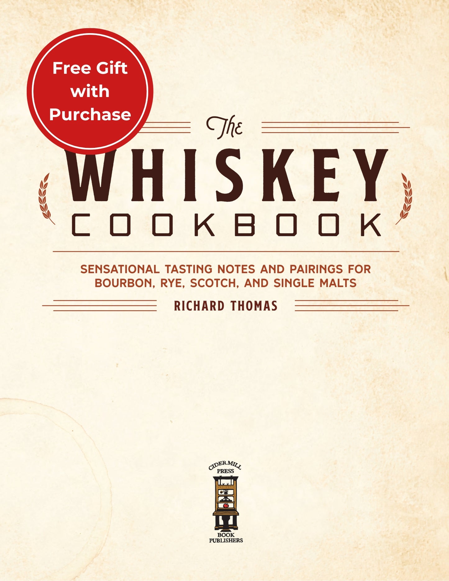 The Home Bartender: Whiskey: 100+ Essential Cocktails for the Whiskey Lover