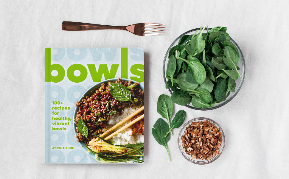 Bowls: 100+ Recipes for Healthy, Vibrant Bowls