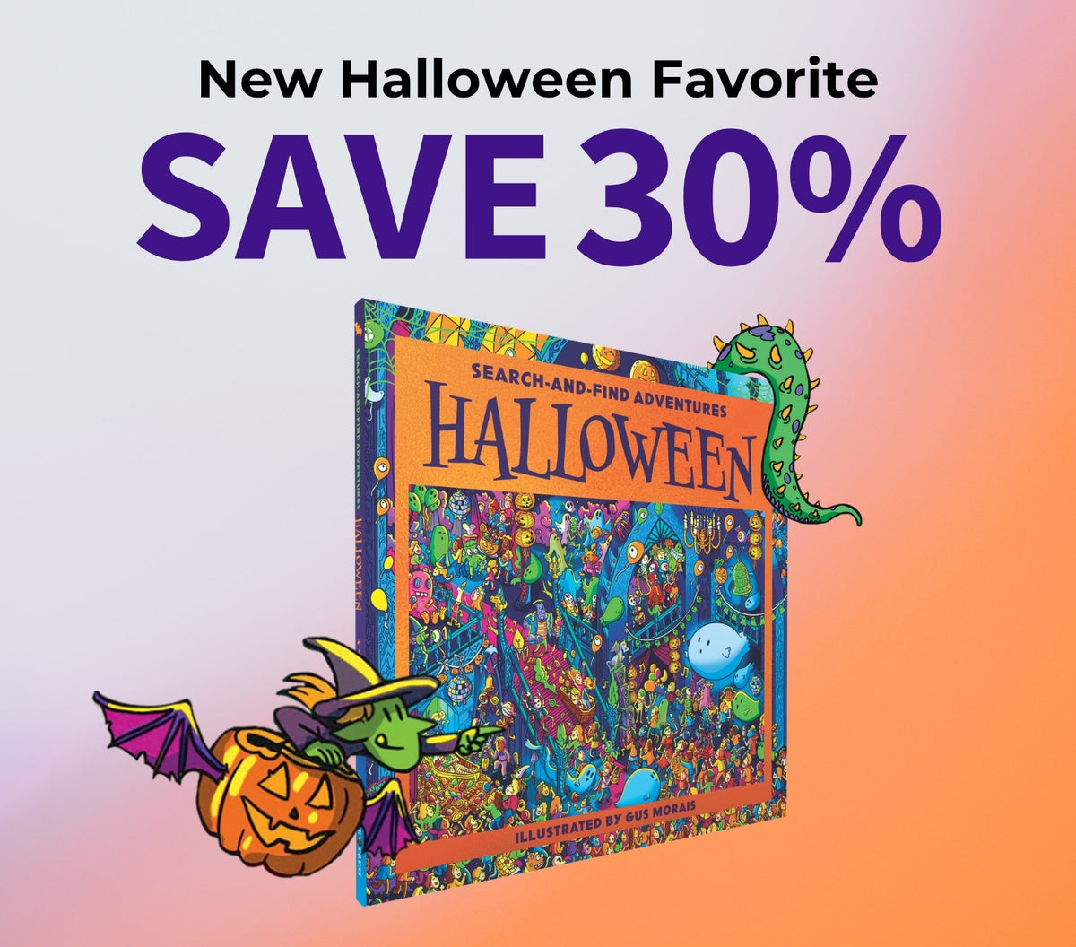 A promotional graphic for the children's book 'Search-and-Find Adventures: Halloween' showing the book cover  alongside large text reading 'New Halloween Favorite SAVE 30%'.
