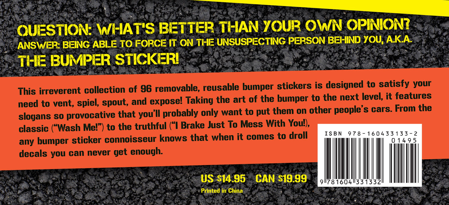 Impounded: Bumper Stickers for Other People's Cars