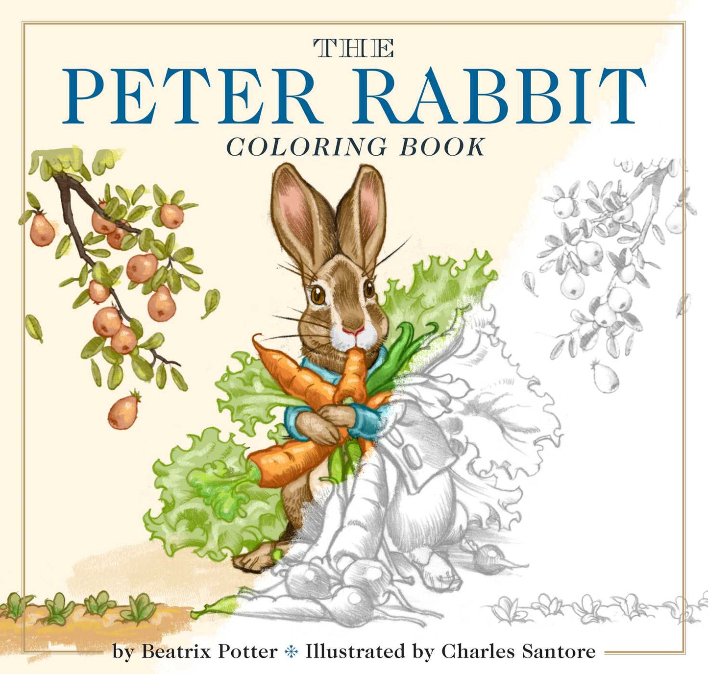 The Peter Rabbit Coloring Book: The Classic Edition Coloring Book