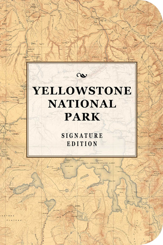 The Yellowstone National Park Signature Notebook: An Inspiring Notebook for Curious Minds