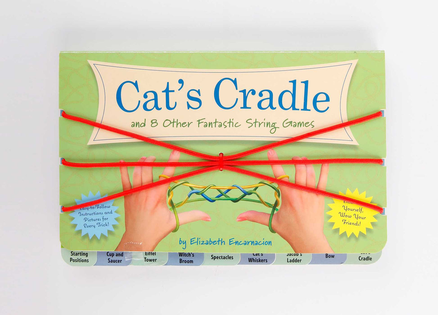 The Cat's Cradle: And 8 Other Fantastic String Games