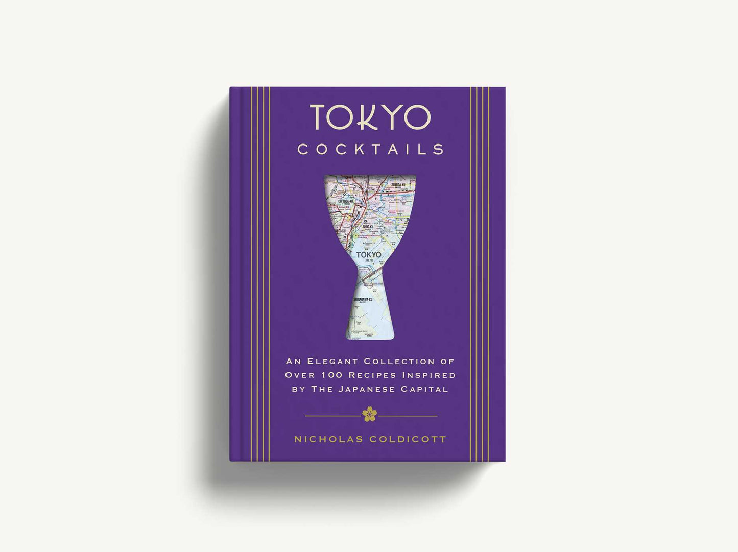 Tokyo Cocktails: An Elegant Collection of Over 100 Recipes Inspired by the Eastern Capital