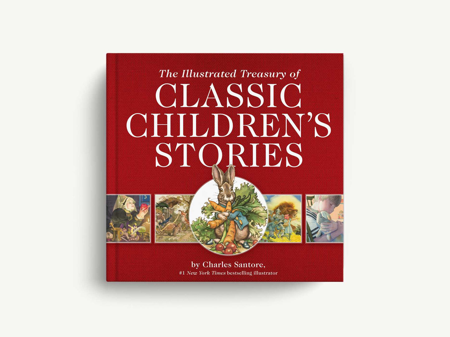 The Illustrated Treasury of Classic Children's Stories: Featuring 14 Classic Children's Books Illustrated by Charles Santore, #1 New York Times Bestseller Illustrator