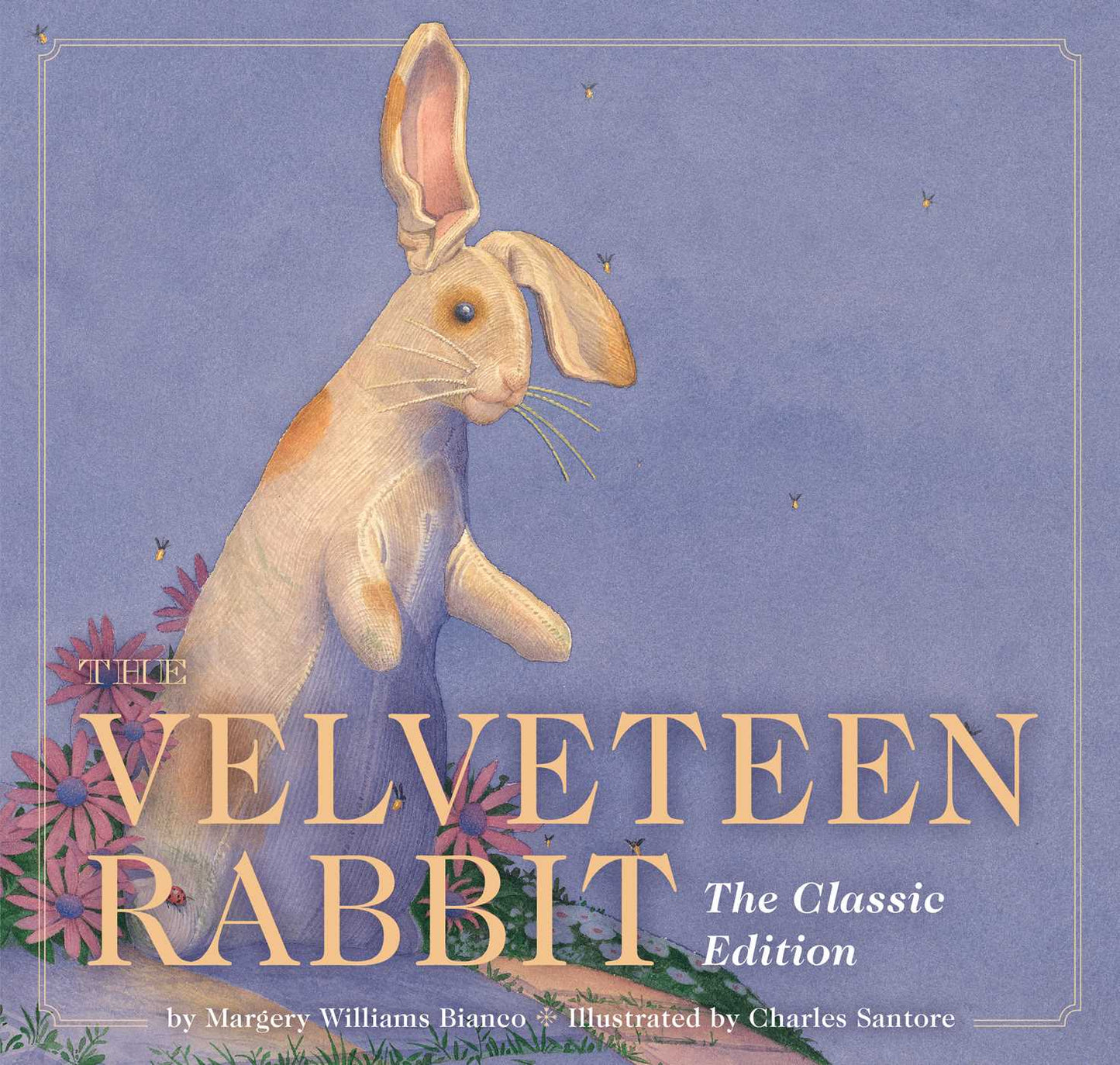 The Velveteen Rabbit: The Classic Edition