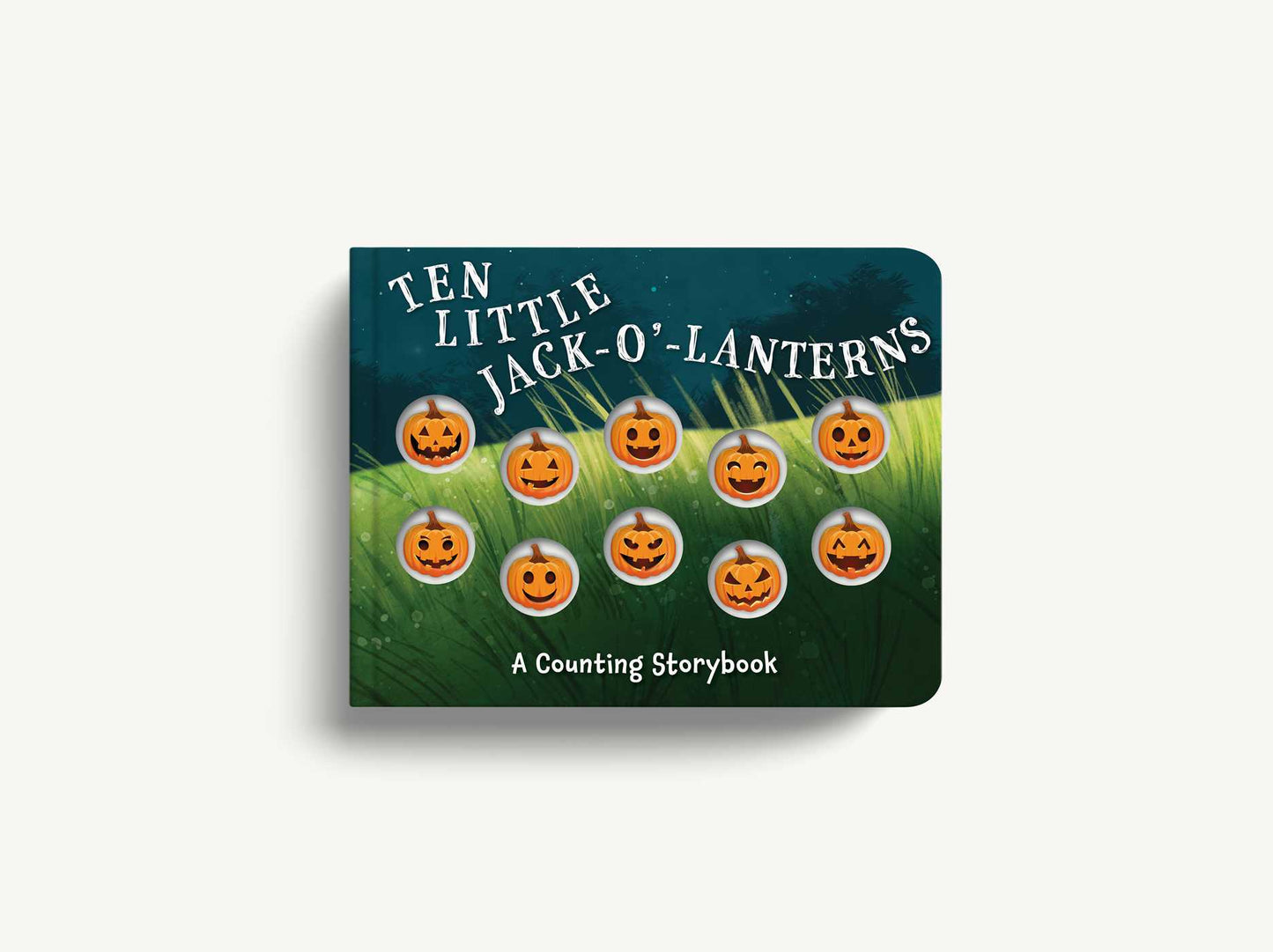 Ten Little Jack O Lanterns: A Magical Counting Storybook