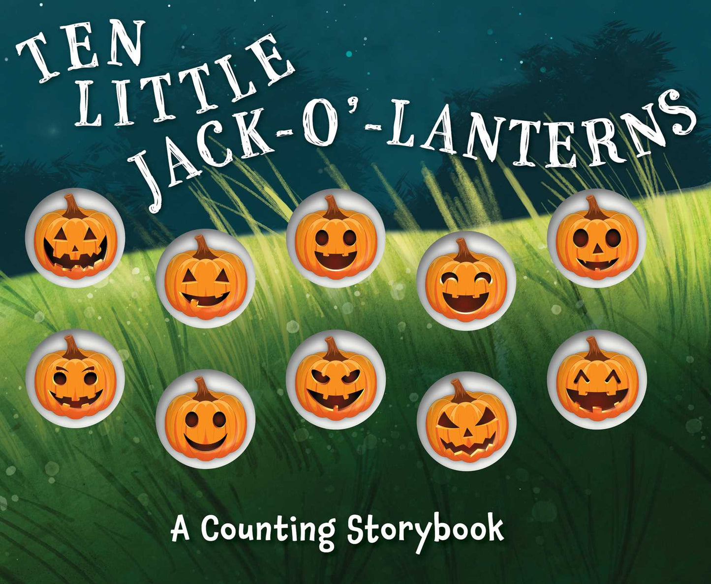 Ten Little Jack O Lanterns: A Magical Counting Storybook