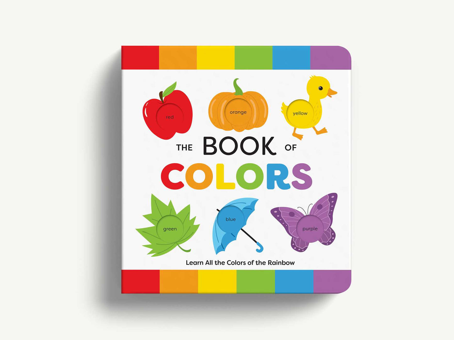 The Book of Colors: Learn All the Colors of the Rainbow