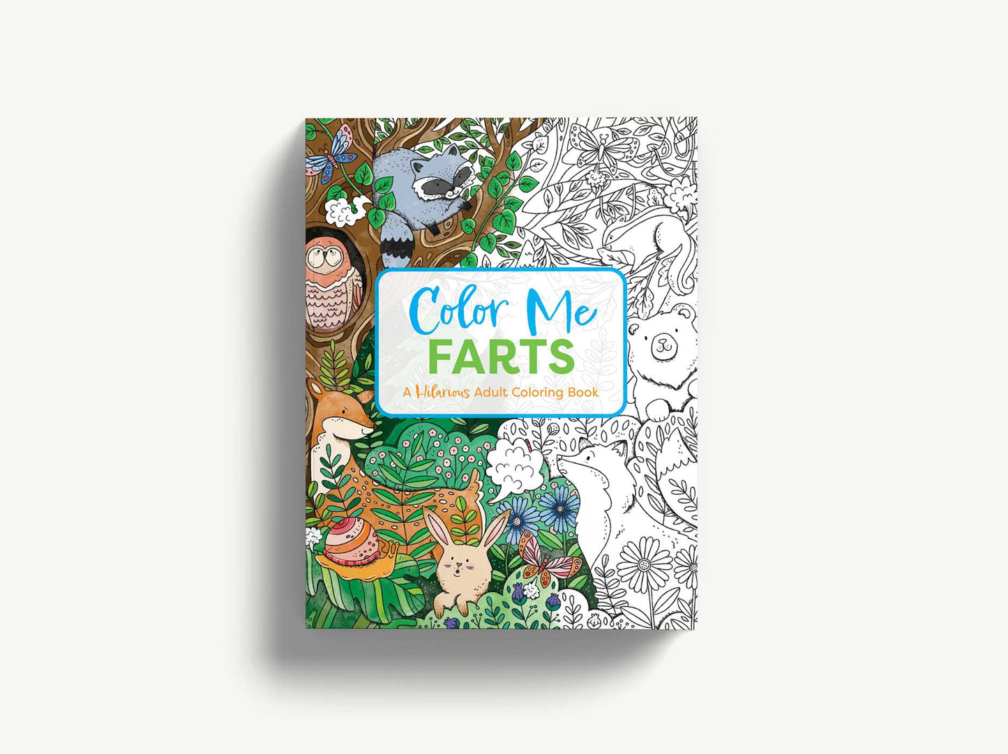 Color Me Farts: A Hilarious Adult Coloring Book