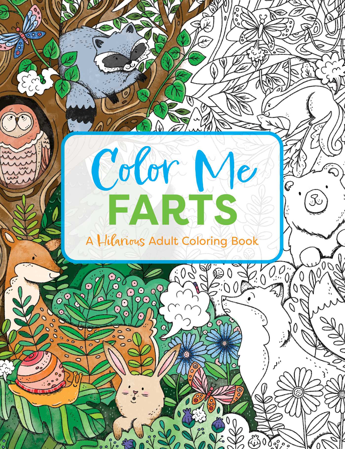 Color Me Farts: A Hilarious Adult Coloring Book