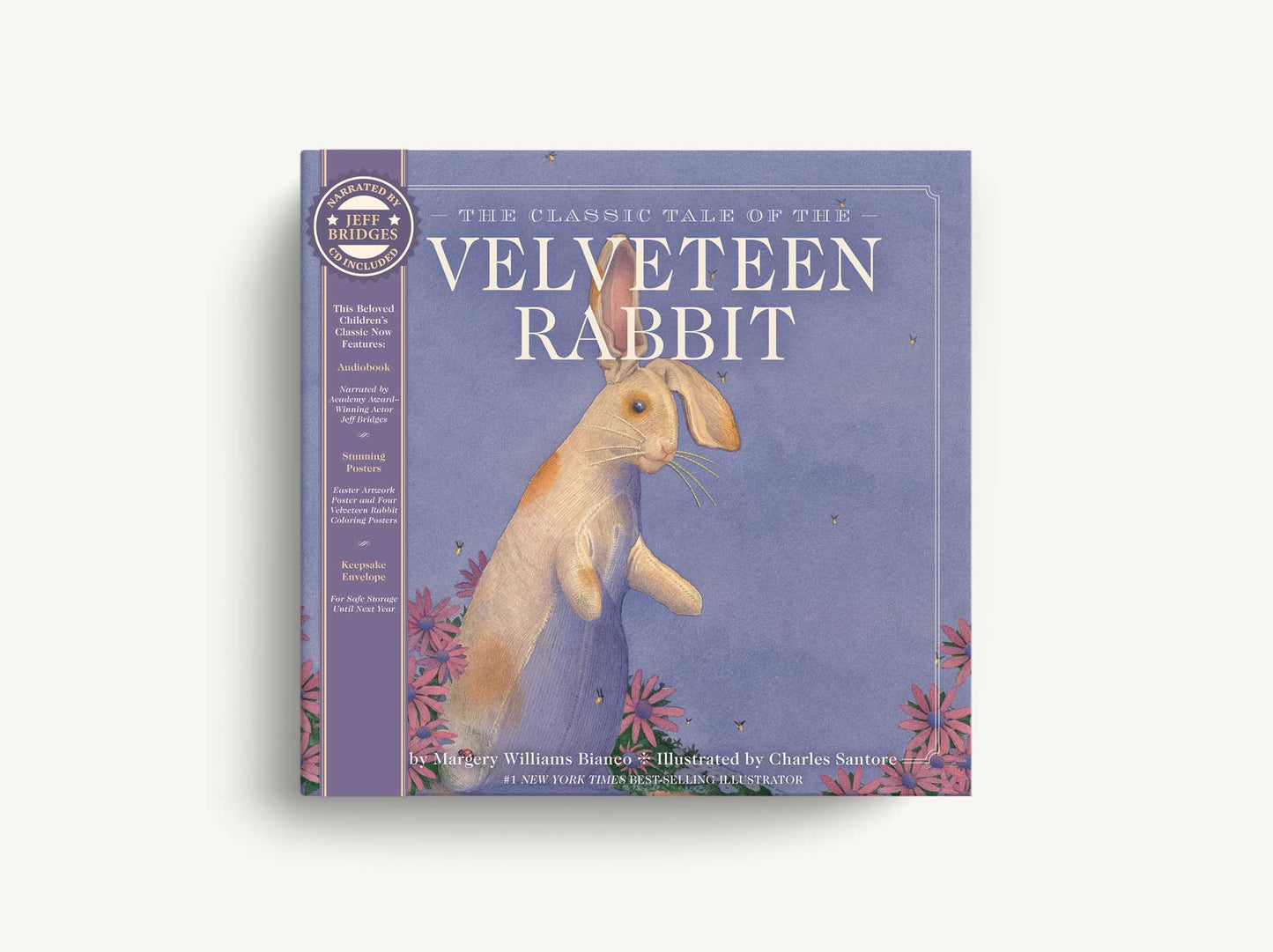 The Velveteen Rabbit Heirloom Edition: The Classic Edition Hardcover with Audio CD Narrated by an Academy Award Winning actor
