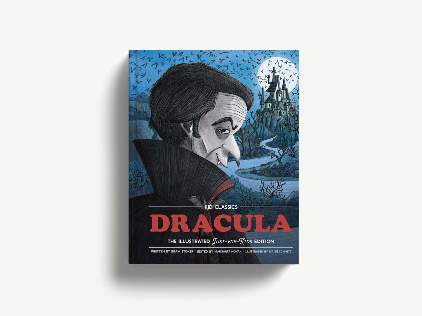 Dracula - Kid Classics: The Classic Edition Reimagined Just-for-Kids! (Kid Classic #2)