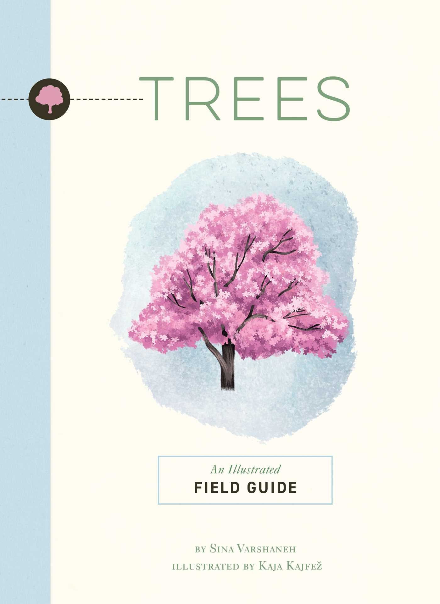 Trees: An Illustrated Field Guide